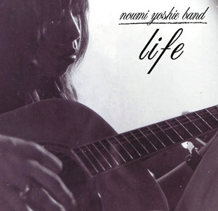 Life-noumi yoshie band
